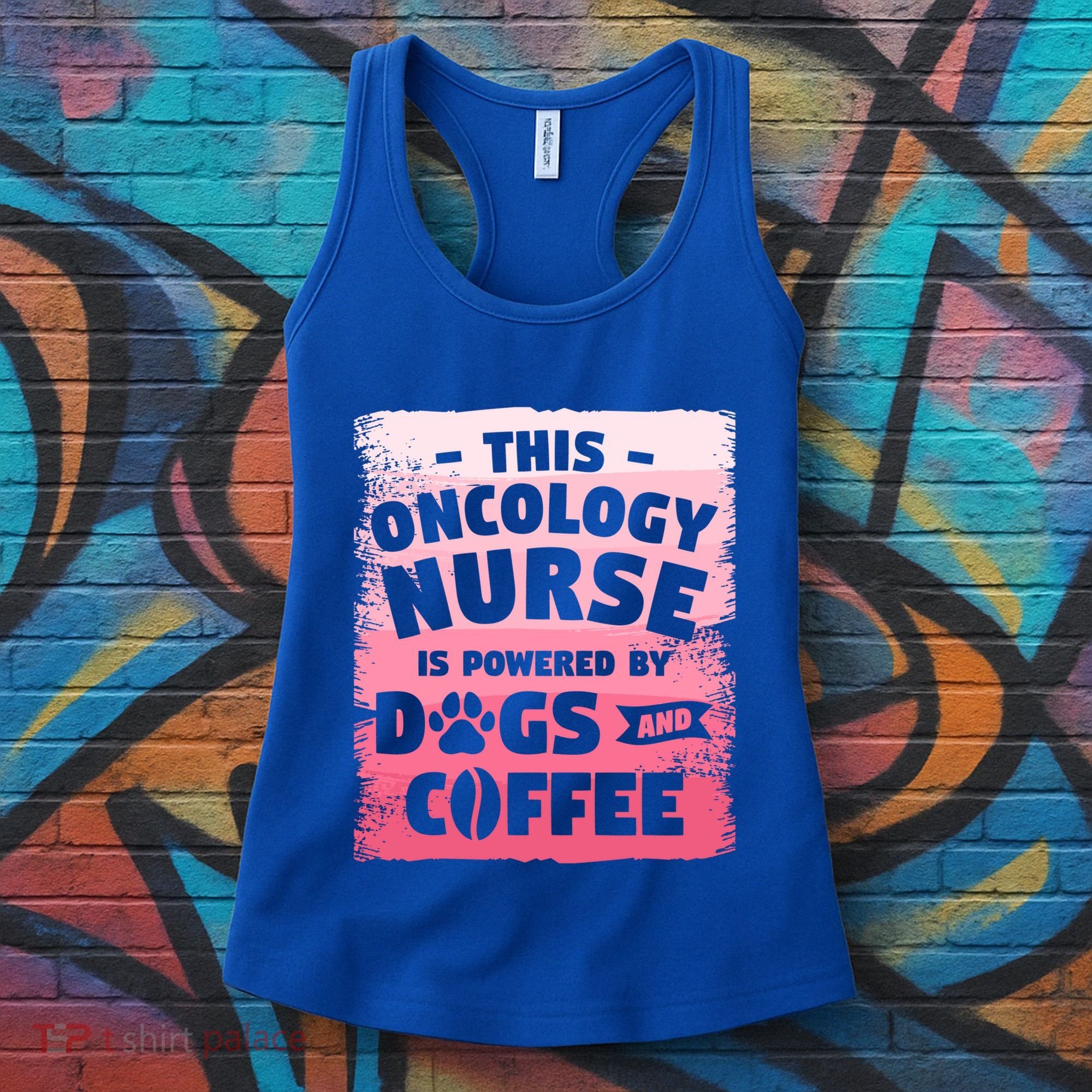 This Oncology Nurse Is Powered By Dogs And Coffee Oncologist Gift Women's Tank Top
