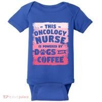 This Oncology Nurse Is Powered By Dogs And Coffee Oncologist Gift Baby Bodysuit thumb 0