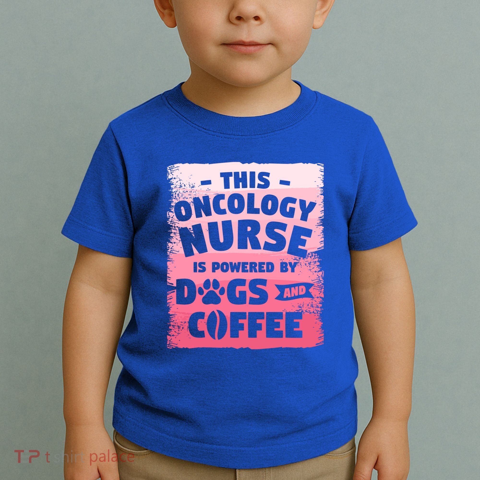This Oncology Nurse Is Powered By Dogs And Coffee Oncologist Gift Toddler T-Shirt
