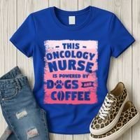 This Oncology Nurse Is Powered By Dogs And Coffee Oncologist Gift Women's T-Shirt thumb 3