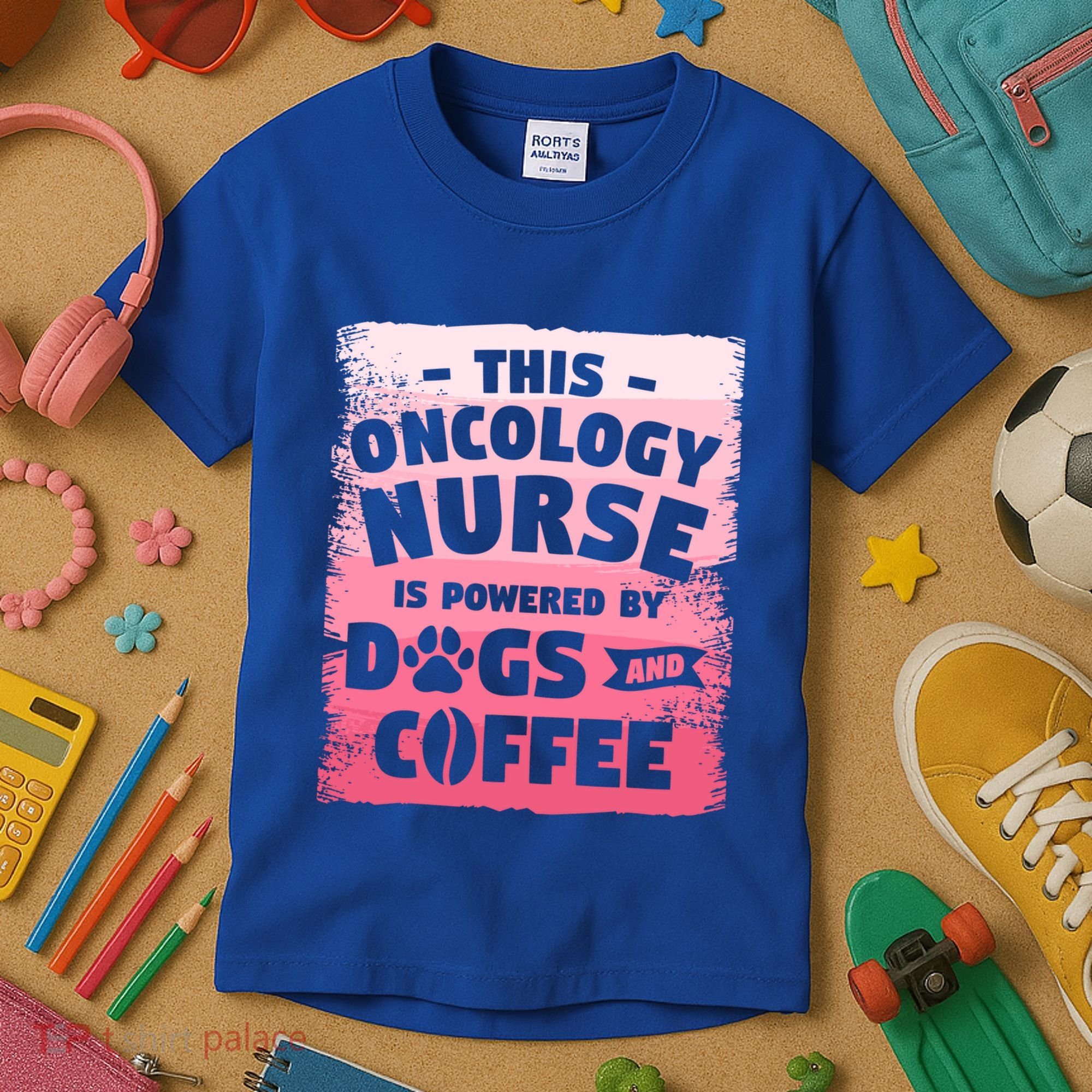 This Oncology Nurse Is Powered By Dogs And Coffee Oncologist Gift Kids T-Shirt