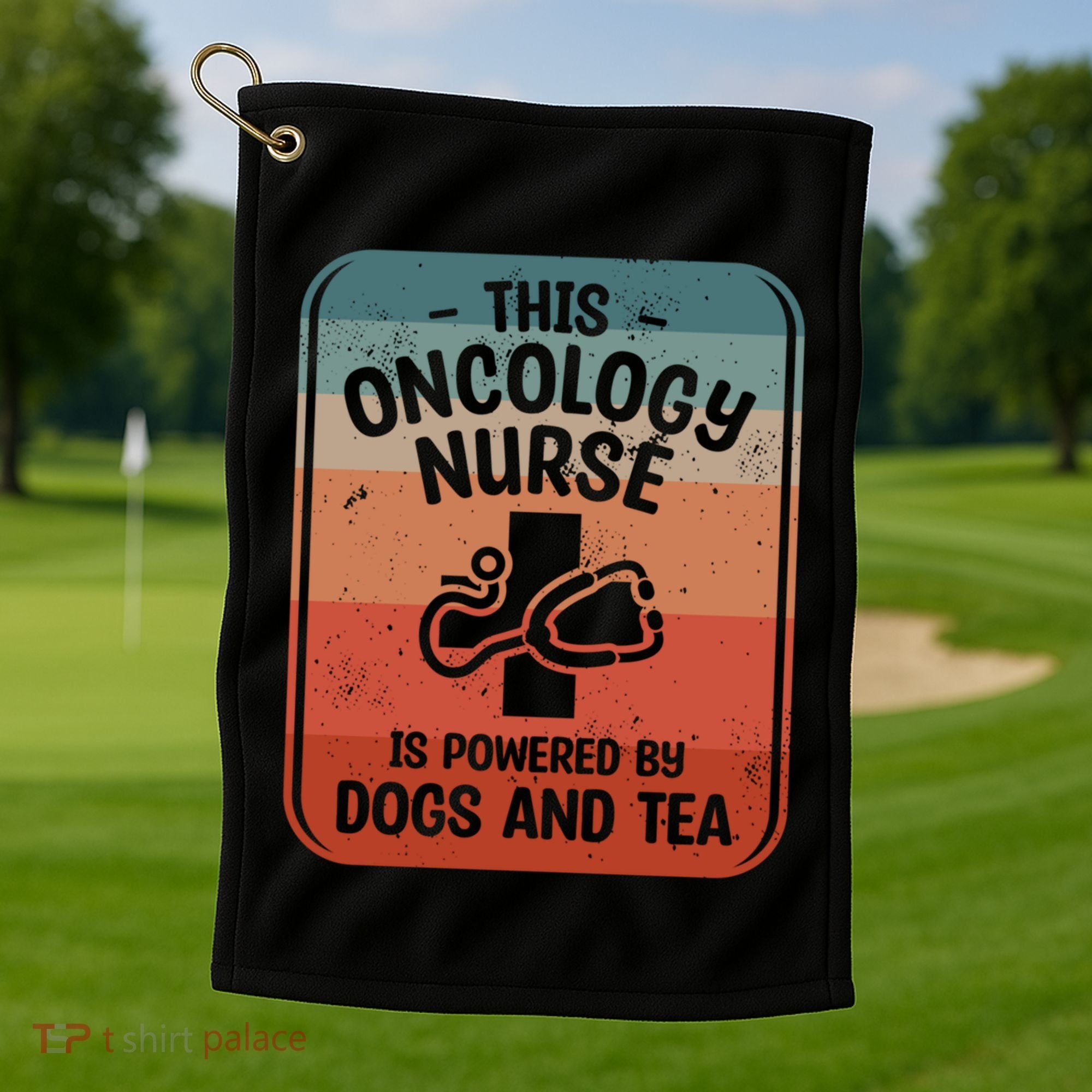 This Oncology Nurse Is Powered By Dogs And Tea Oncologist Cute Gift Golf Towel
