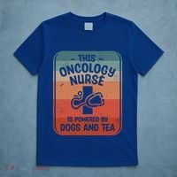 This Oncology Nurse Is Powered By Dogs And Tea Oncologist Cute Gift T-Shirt thumb 5