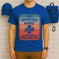 This Oncology Nurse Is Powered By Dogs And Tea Oncologist Cute Gift T-Shirt thumb 6