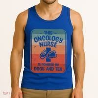 This Oncology Nurse Is Powered By Dogs And Tea Oncologist Cute Gift Tank Top thumb 3