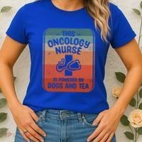 This Oncology Nurse Is Powered By Dogs And Tea Oncologist Cute Gift Women's T-Shirt thumb 2