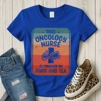 This Oncology Nurse Is Powered By Dogs And Tea Oncologist Cute Gift Women's T-Shirt thumb 3