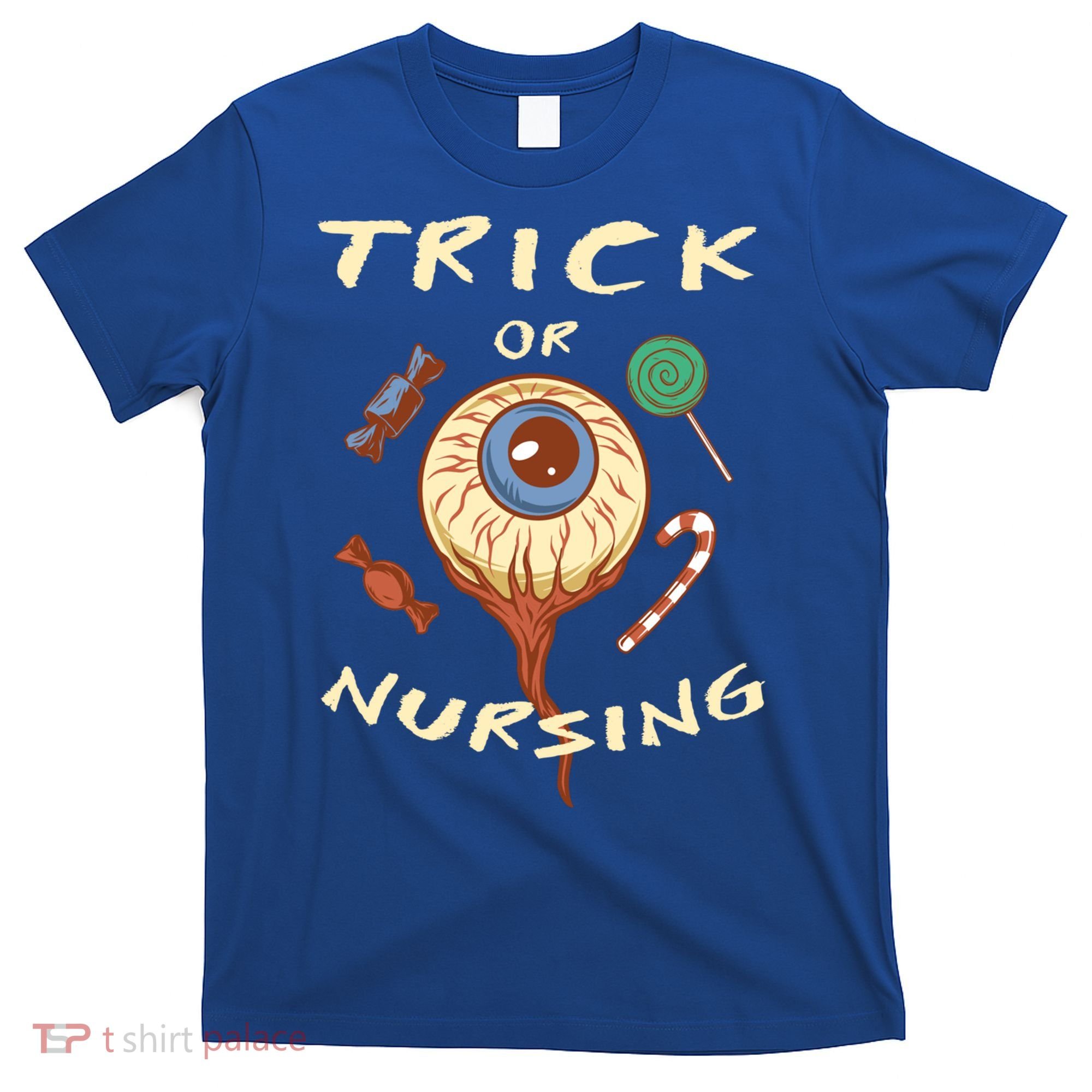 Trick Or Nursing Halloween Er Nurse Scary Emergency Nurse Gift T-Shirt