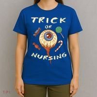 Trick Or Nursing Halloween Er Nurse Scary Emergency Nurse Gift T-Shirt thumb 4