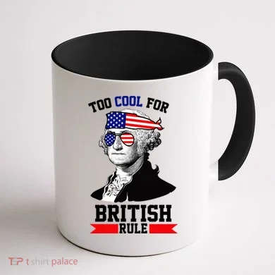Too Cool For British Rule Coffee Mug back