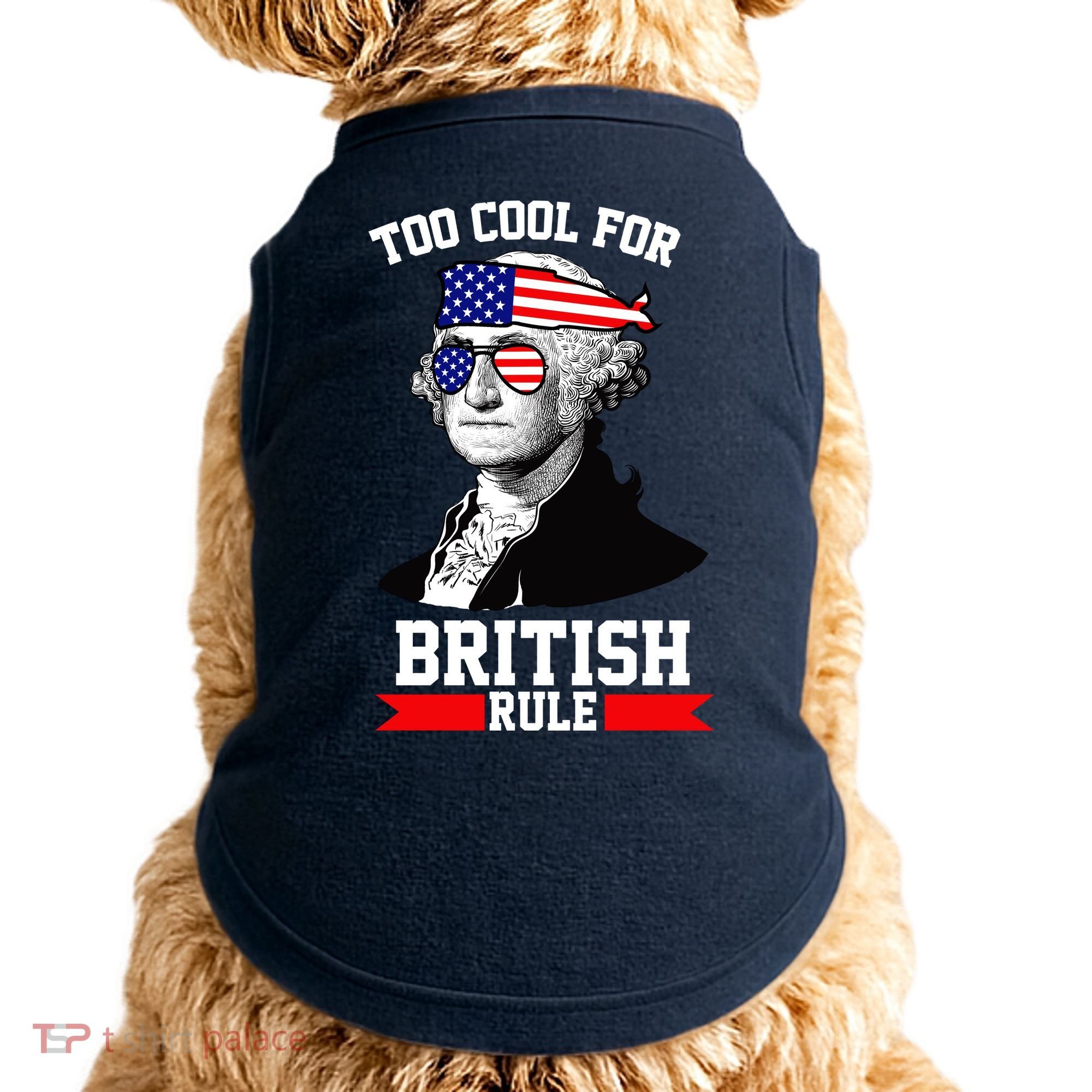 Too Cool For British Rule Doggie Tank