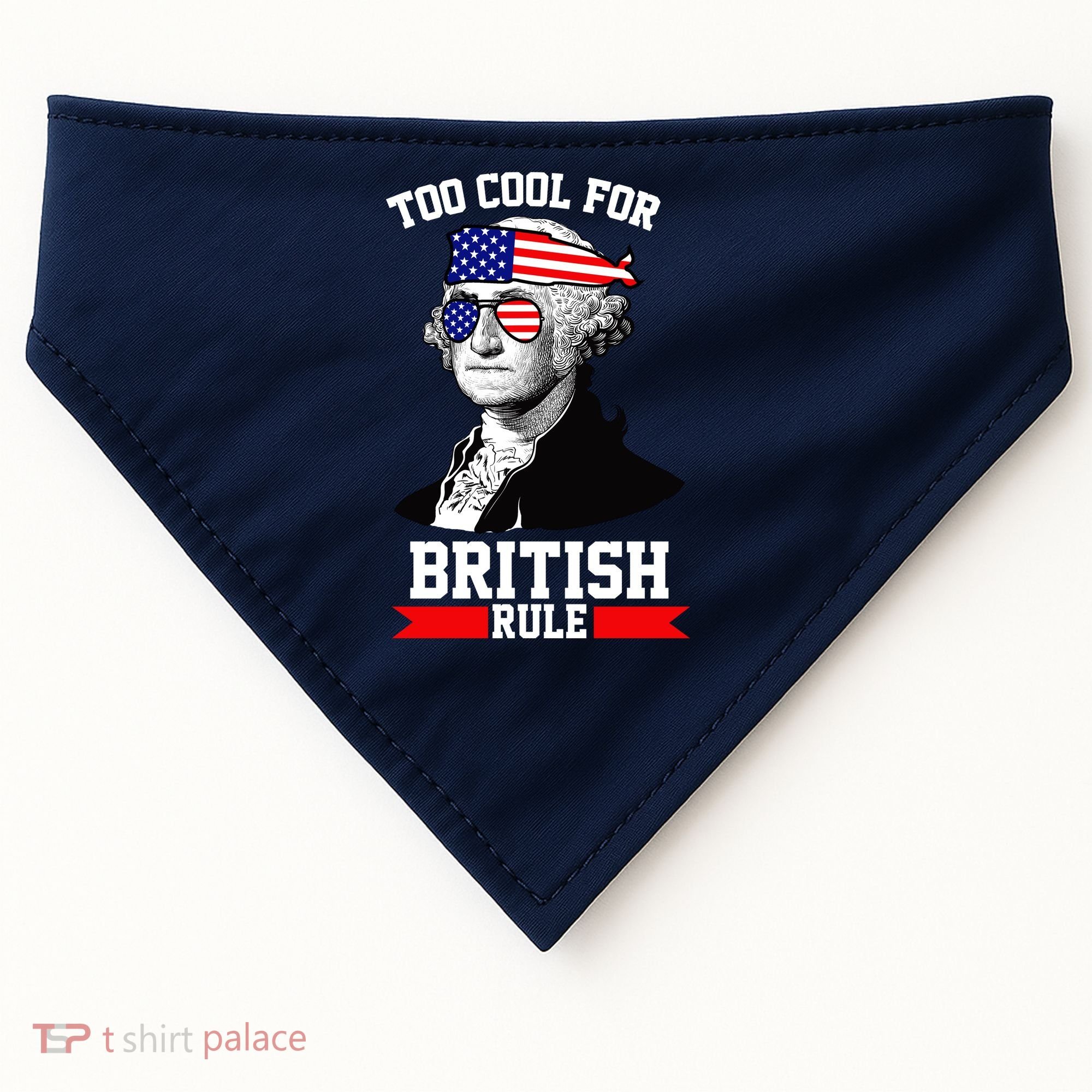 Too Cool For British Rule USA-Made Doggie Bandana