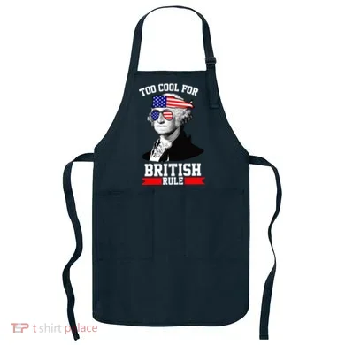 Too Cool For British Rule Apron