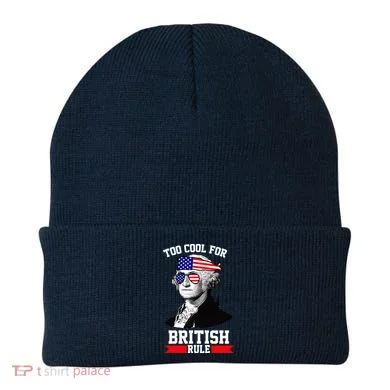 Too Cool For British Rule Beanie
