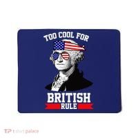 Too Cool For British Rule Mousepad thumb 0