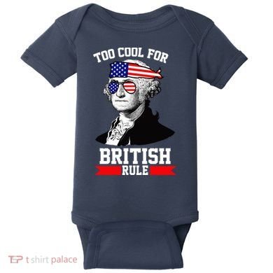 Too Cool For British Rule Baby Bodysuit
