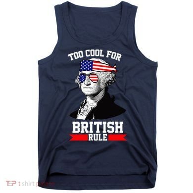 Too Cool For British Rule Tank Top
