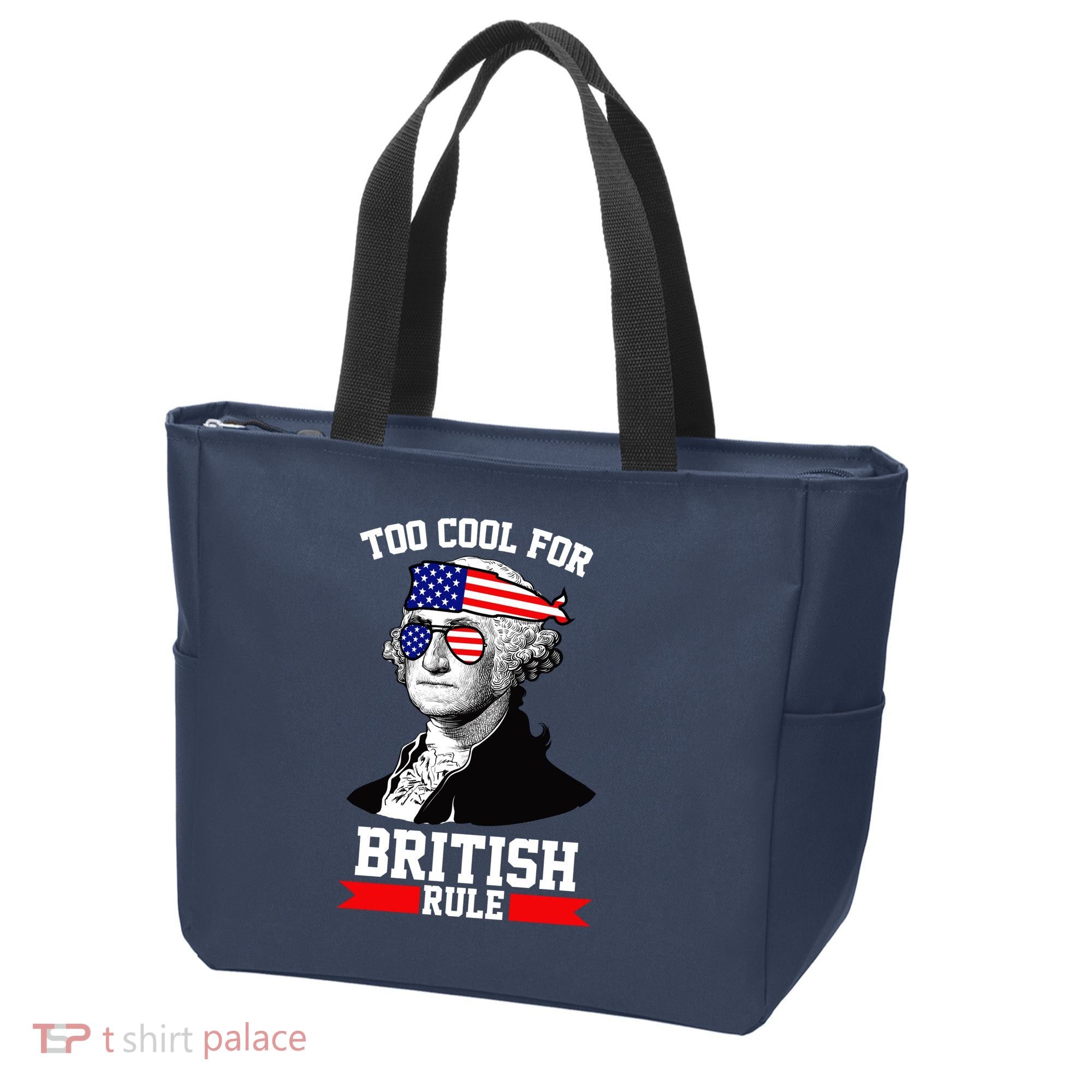 Too Cool For British Rule Tote Bag