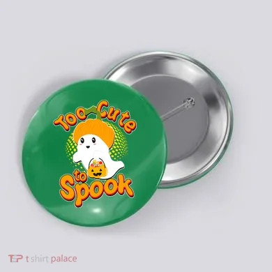 Too Cute To Spook Button
