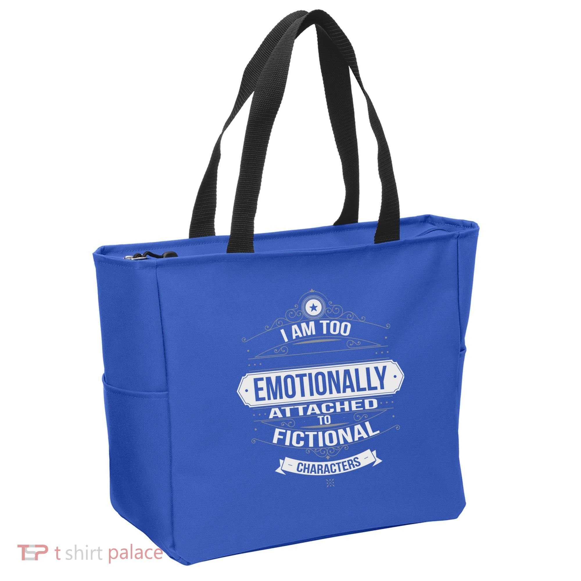 Too Emotionally Attached To Fictional Characters Tote Bag