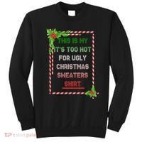 Too Hot For Christmas Sweaters Shirt Sweatshirt thumb 0