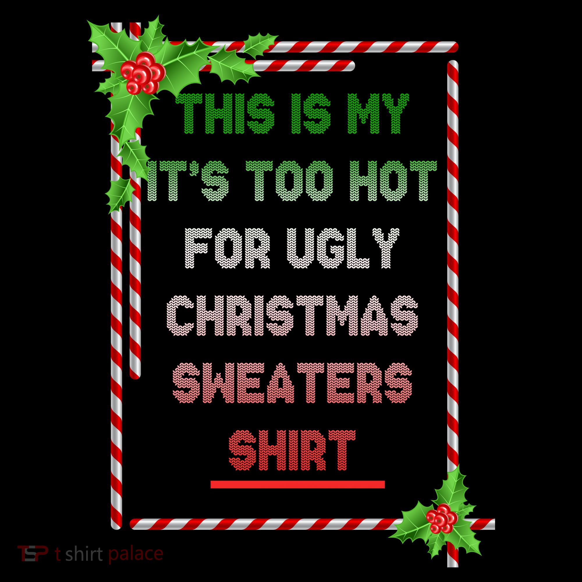 Too Hot For Christmas Sweaters Shirt Ornament
