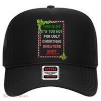 Too Hot For Christmas Sweaters Shirt Hat thumb 0