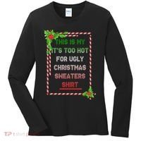 Too Hot For Christmas Sweaters Shirt Women's Long Sleeve Shirt thumb 0