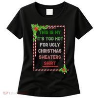 Too Hot For Christmas Sweaters Shirt Women's T-Shirt thumb 0