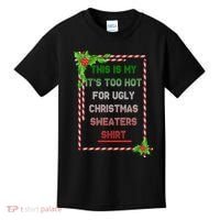 Too Hot For Christmas Sweaters Shirt Kids T-Shirt thumb 0