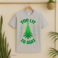 Too Lit Too Quit Funny Christmas Tree T-Shirt thumb 2