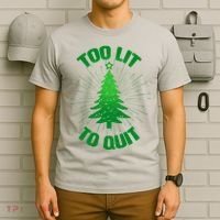Too Lit Too Quit Funny Christmas Tree T-Shirt thumb 6