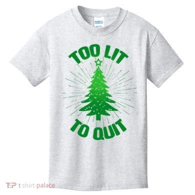 Too Lit Too Quit Funny Christmas Tree Kids T-Shirt