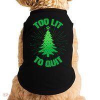 Too Lit Too Quit Funny Christmas Tree Doggie Tank thumb 0