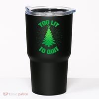 Too Lit Too Quit Funny Christmas Tree Tumbler thumb 0
