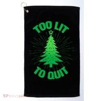 Too Lit Too Quit Funny Christmas Tree Golf Towel thumb 0