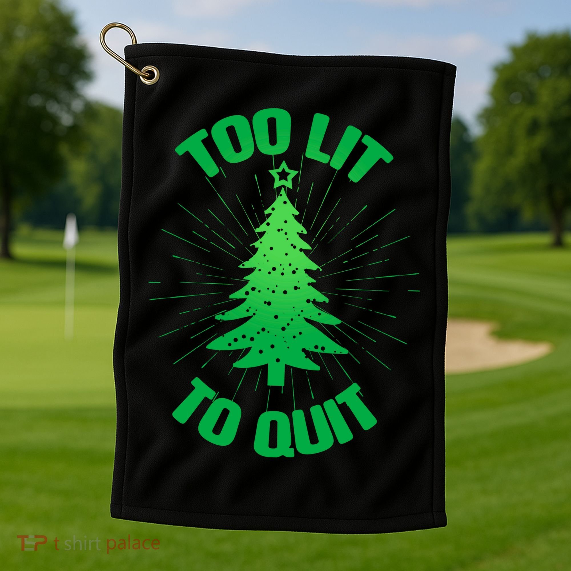 Too Lit Too Quit Funny Christmas Tree Golf Towel