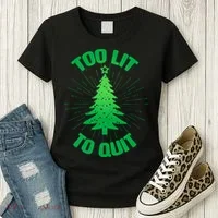 Too Lit Too Quit Funny Christmas Tree Women's T-Shirt thumb 3