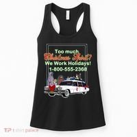 Too Much Christmas Spirit? We Work Holidays! Women's Tank Top thumb 0