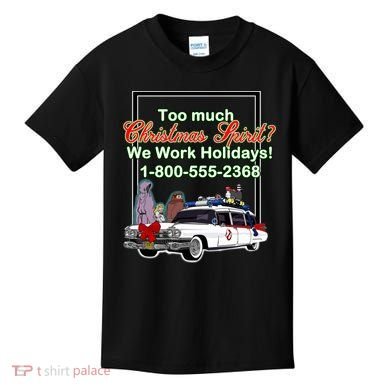 Too Much Christmas Spirit? We Work Holidays! Kids T-Shirt
