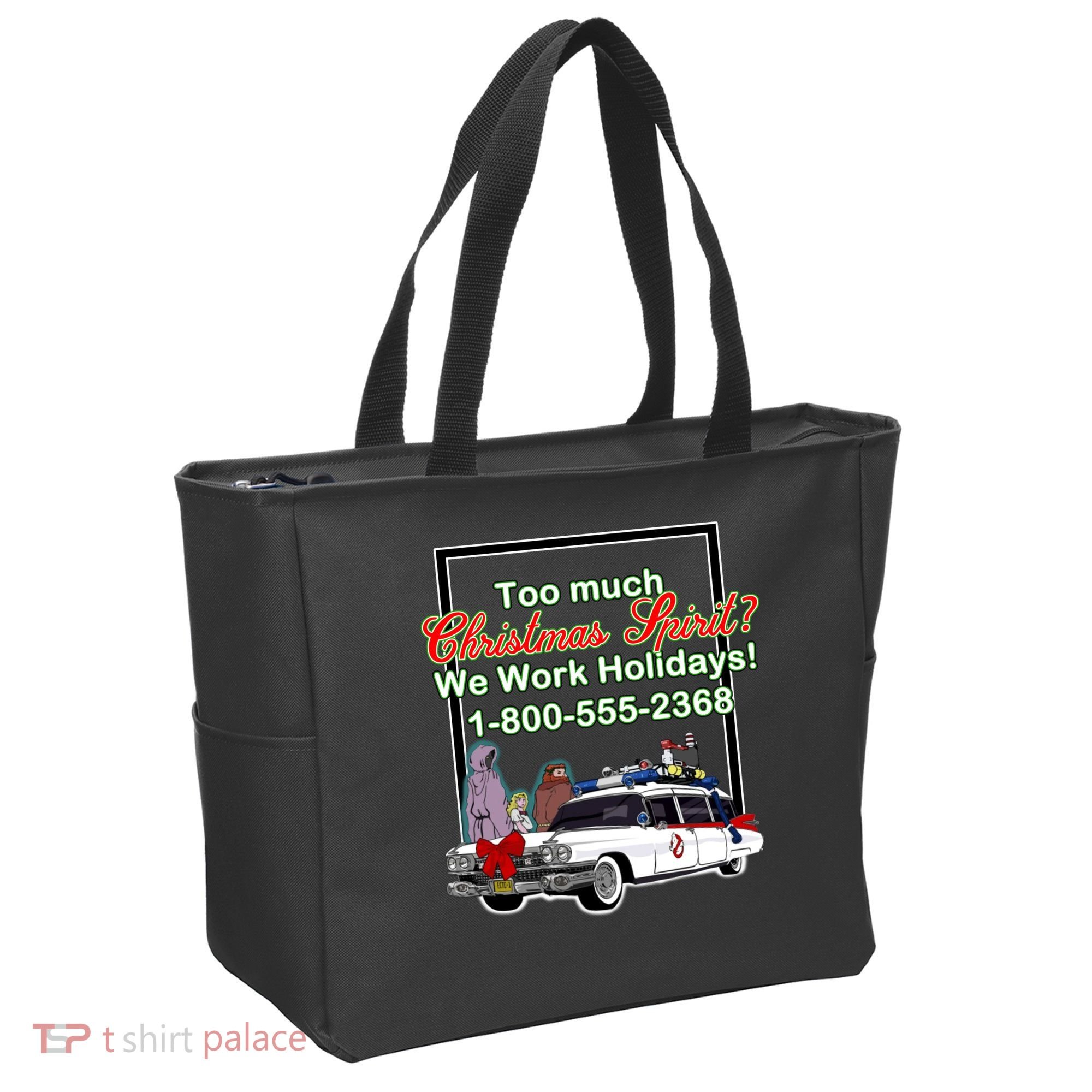 Too Much Christmas Spirit? We Work Holidays! Tote Bag