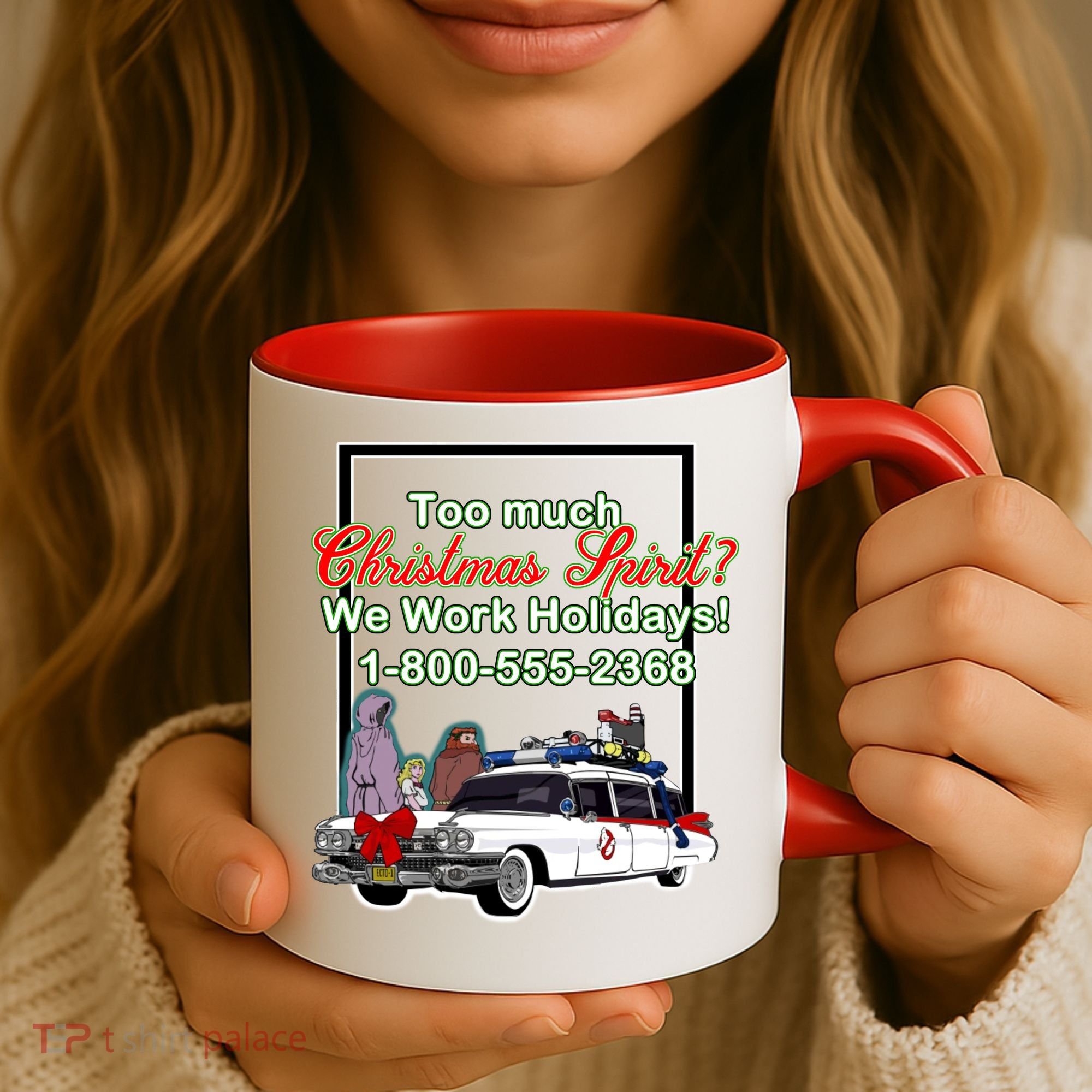 Too Much Christmas Spirit? We Work Holidays! Coffee Mug