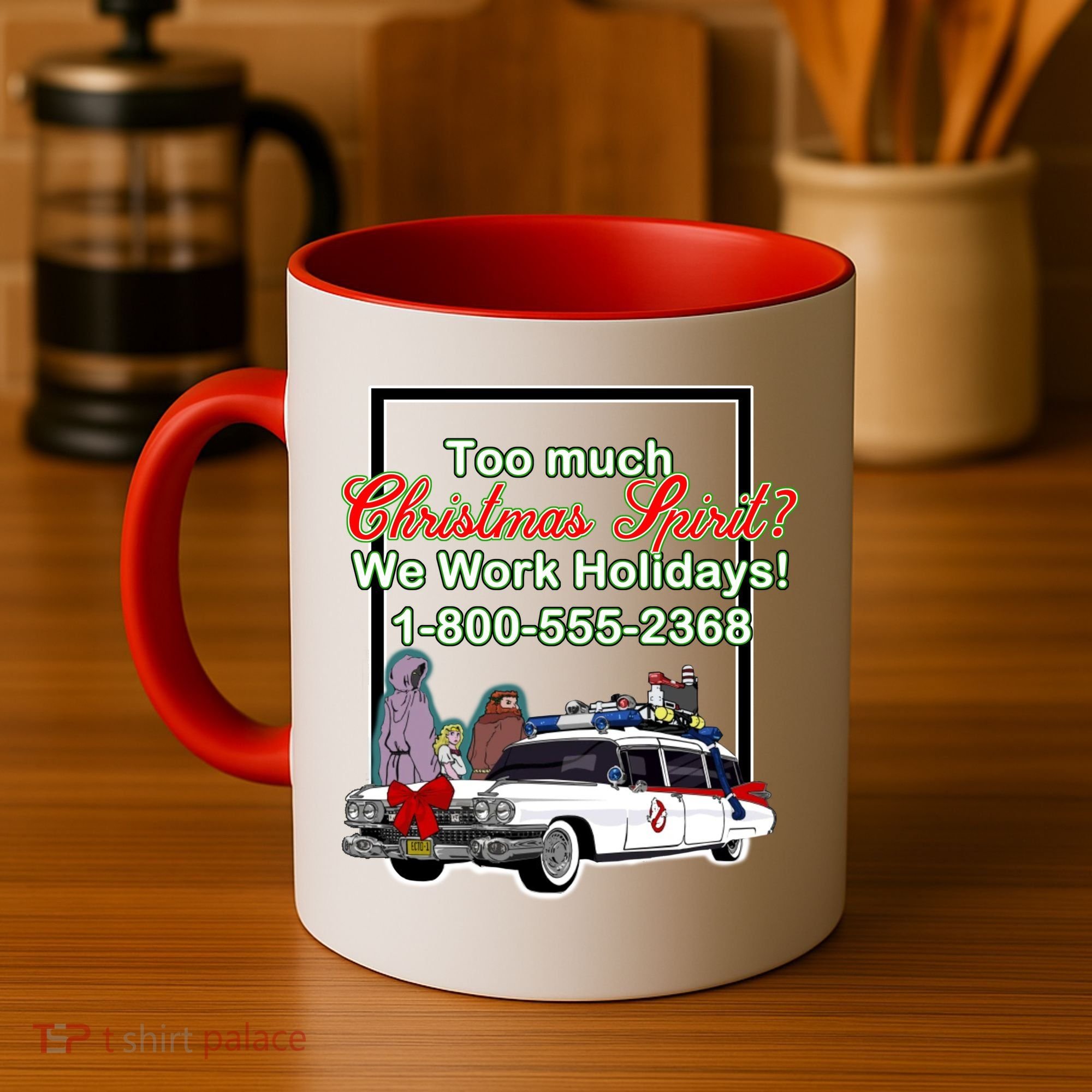 Too Much Christmas Spirit? We Work Holidays! Coffee Mug