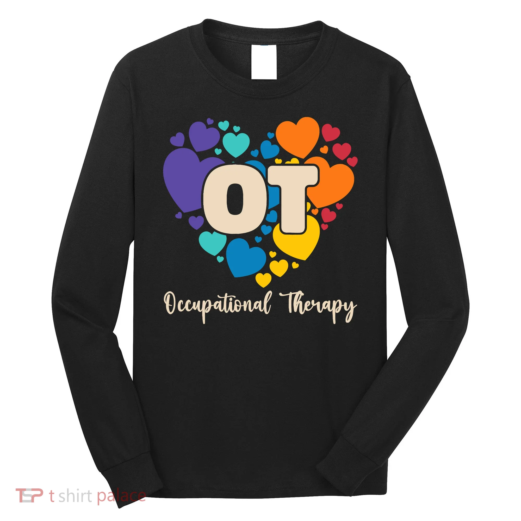 Therapist Ot Occupational Therapy Long Sleeve Shirt