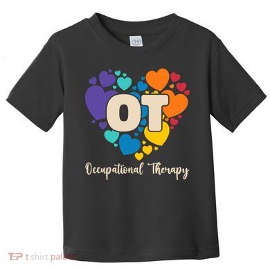 Therapist Ot Occupational Therapy Toddler T-Shirt