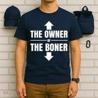 The Owner Of The Boner Funny T-Shirt thumb 6