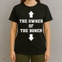 The Owner Of The Boner Funny Humor T-Shirt thumb 4