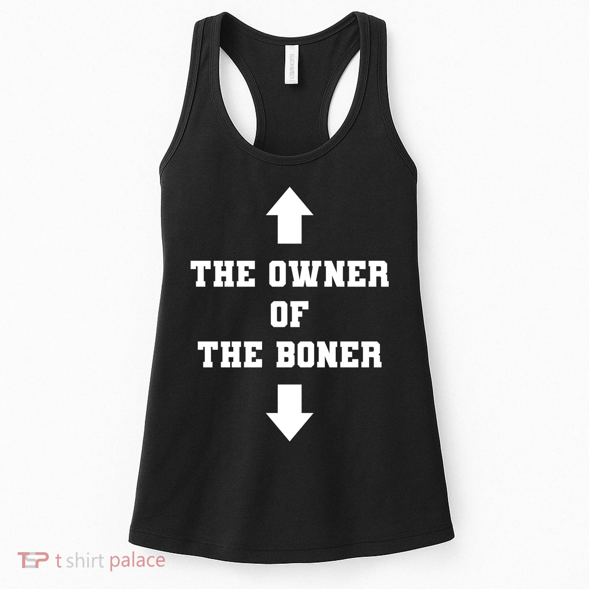 The Owner Of The Boner Funny Humor Women's Tank Top