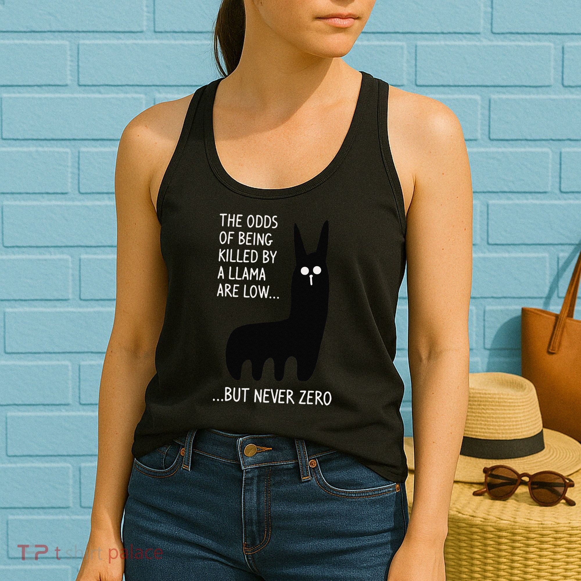 The Odds Of Being Killed By A Llama Are Low But Never Zero Women's Tank Top