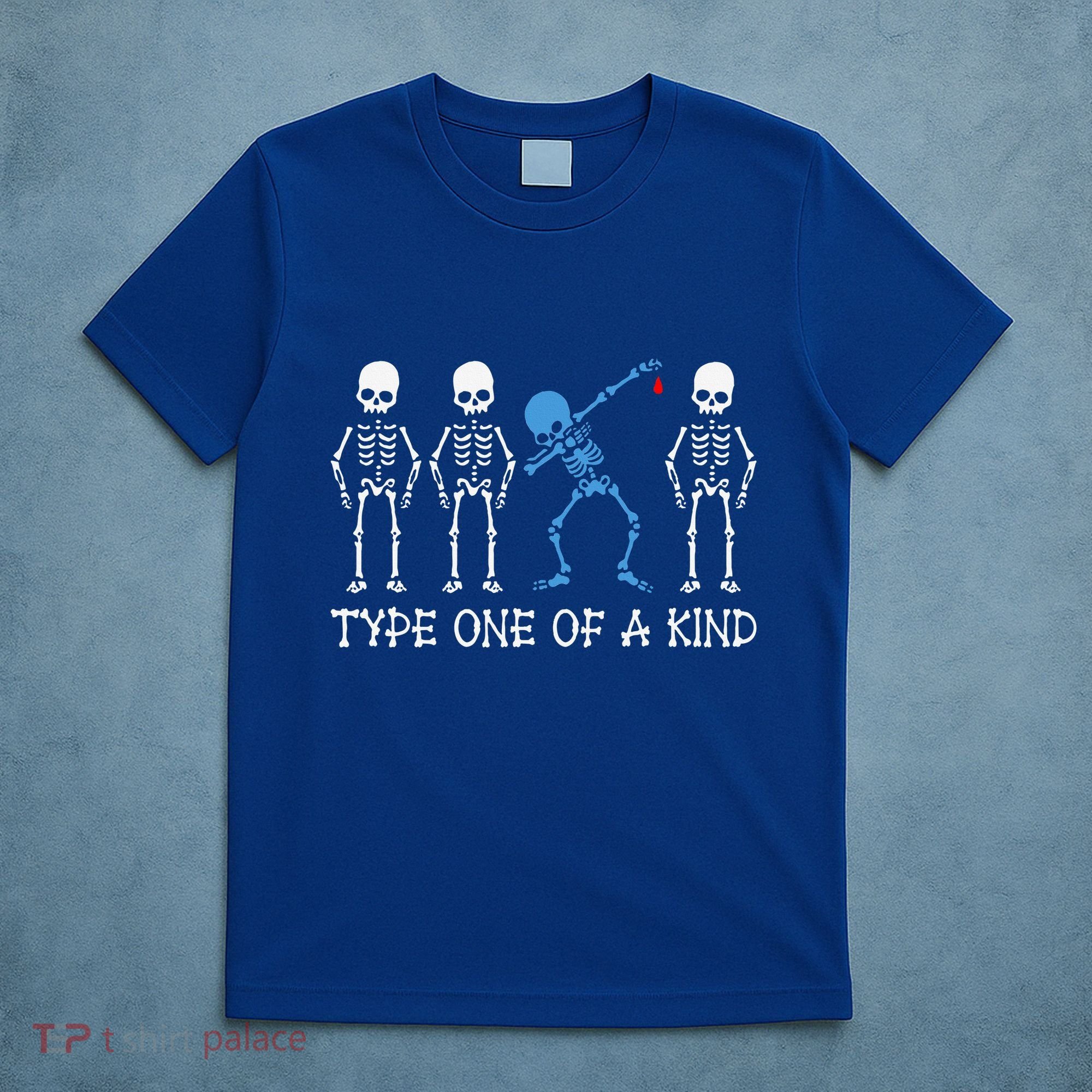 Type One Of A Kind Type 1 Diabetes Awareness Skeleton T-Shirt